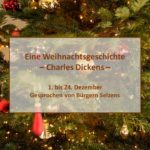 Eine Weihnachtsgeschichte (Charles Dickens), gesprochen von Bürgern Selzens