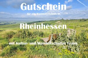 Gutschein für ein Wandererlebnis in Rheinhessen